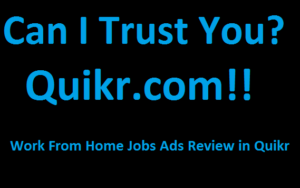 Can I trust Quikr classified ads listed on Work from home jobs category